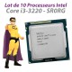 Lot x10 Processeurs CPU Intel Core i3-3220 3.3Ghz 3Mo SR0RG 5GT/s FCLGA1155