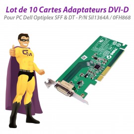 Lot x10 Cartes Adaptateurs DVI-D Dell Sil1364A 0FH868 PCI-E x16 Low Profile